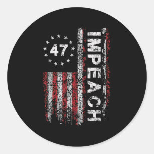Anti Trump Absetzen 47 Trump 47. Präsident US-Flag Runder Aufkleber