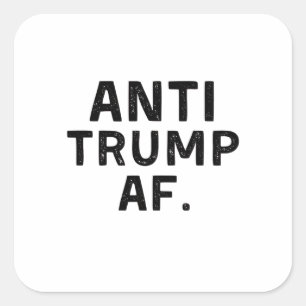 Anti Trump AF Amerikanische Demokratie Quadratischer Aufkleber