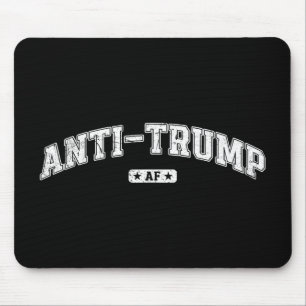Anti Trump Af, lustiges Anti-Trump-T-Shirt, Antifa Mousepad