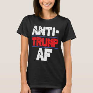 Anti Trump Af Resist Präsident Funny Gift T-Shirt