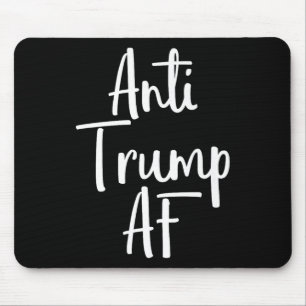 Anti Trump Af Shirt Resist 45 Impeach Protest 2 Mousepad