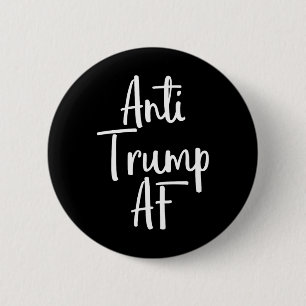 Anti Trump Af Shirt Resist 45 Impeach Protest Button