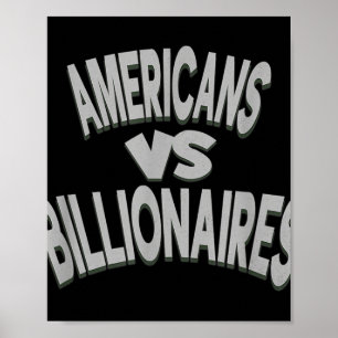 Anti-Trump-Amerikaner gegen Milliardäre Poster