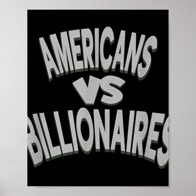 Anti-Trump-Amerikaner Vs Billionaires Poster (Vorne)