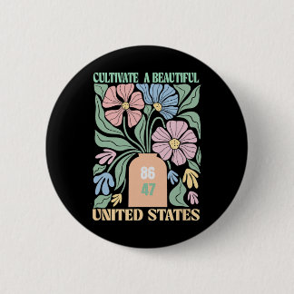 Anti Trump Blumen Boho 86 47 Kultiviere etwas Schö Button