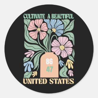 Anti Trump Blumen Boho 86 47 Kultiviere etwas Schö Runder Aufkleber
