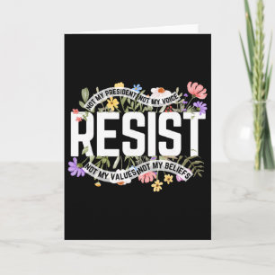 Anti-Trump-Blumen-Resist Nicht Mein Präsident - Sc Karte