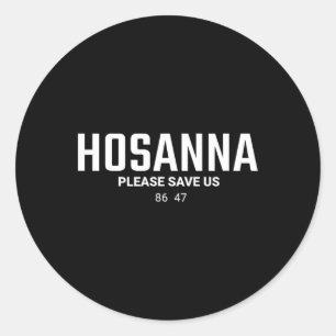 Anti Trump Christ 86 47 Hosanna Rette Uns Runder Aufkleber