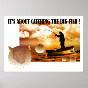 Anti Trump / den großen Fisch fangen !, Poster