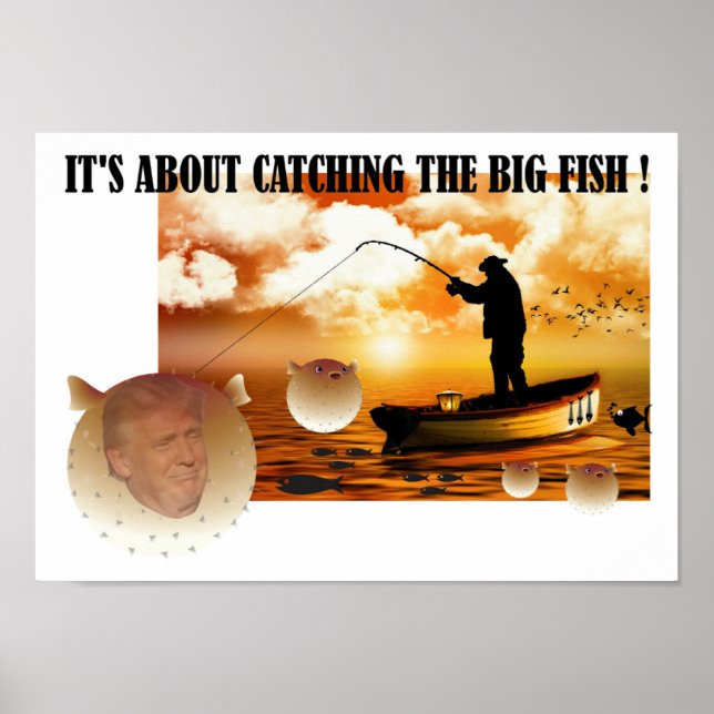 Anti Trump / den großen Fisch fangen !, Poster (Vorne)