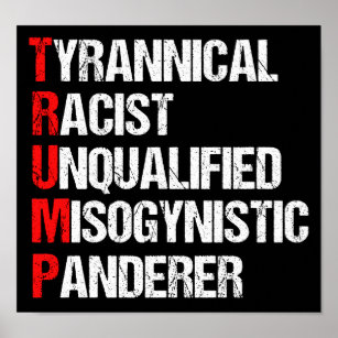 Anti Trump Funny Akronym Poster