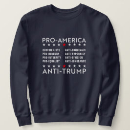 Anti-Trump für Amerika - Benutzerdefinierter Text Sweatshirt