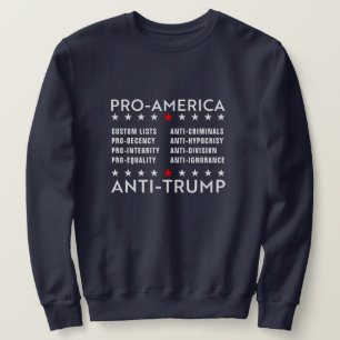 Anti-Trump für Amerika - Benutzerdefinierter Text Sweatshirt