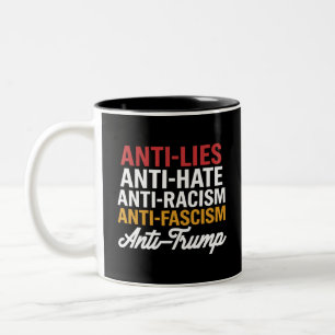 Anti Trump hasst Lügen und Faschismus hält sich ge Zweifarbige Tasse