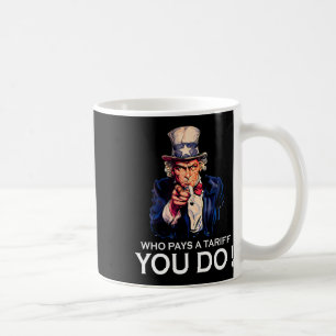 Anti Trump hat Tarife bezahlt, die Sie zahlen Kaffeetasse