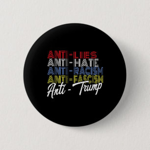 Anti-Trump Hate Lies und Faschismus Resist Abstimm Button