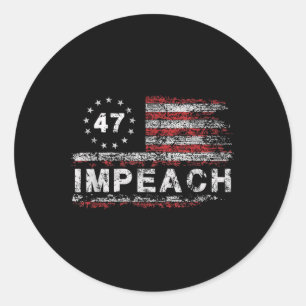 Anti Trump impeach 47 Trump 47. Präsident USA Runder Aufkleber