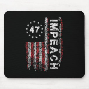 Anti Trump impeach 47 Trump 47. US-Präsident Flag Mousepad