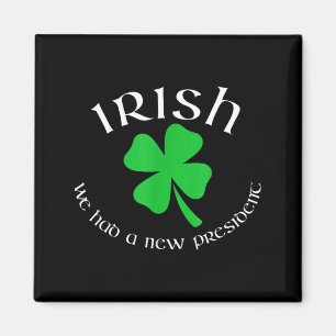 Anti Trump Irischer Neuer Präsident Lustig St Patr Magnet