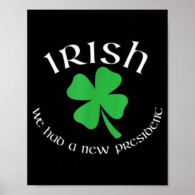 Anti Trump Irish New President Funny St. Patrick's Poster (Vorne)