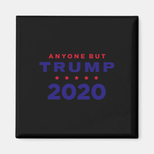 Anti Trump - Jeder außer Trump 2020 Magnet