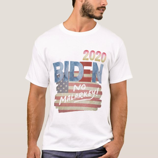 Anti Trump, Joe Biden 2020, No Malarkey T-Shirt (Vorderseite)