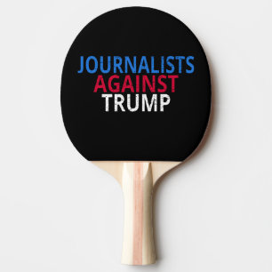 Anti-Trump - Journalisten gegen Trump Tischtennis Schläger