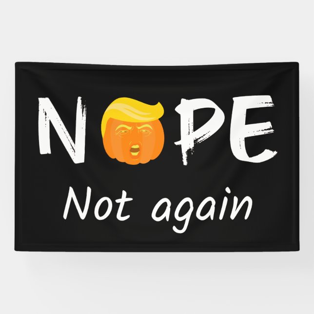 Anti-Trump - Keine, keine Halloween-Ausgabe II Banner (Horizontal)