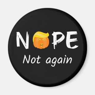 Anti-Trump - Keine, keine Halloween-Ausgabe II Magnet