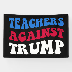 Anti-Trump - Lehrer gegen Trump II Banner