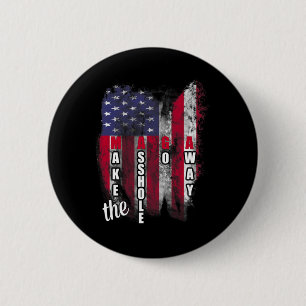 Anti Trump lustiger Mega-Slogan: Lass das Loch ver Button