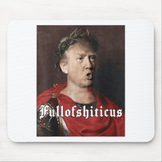 Anti Trump lustiger Meme römischer Kaiser Trump vo Mousepad