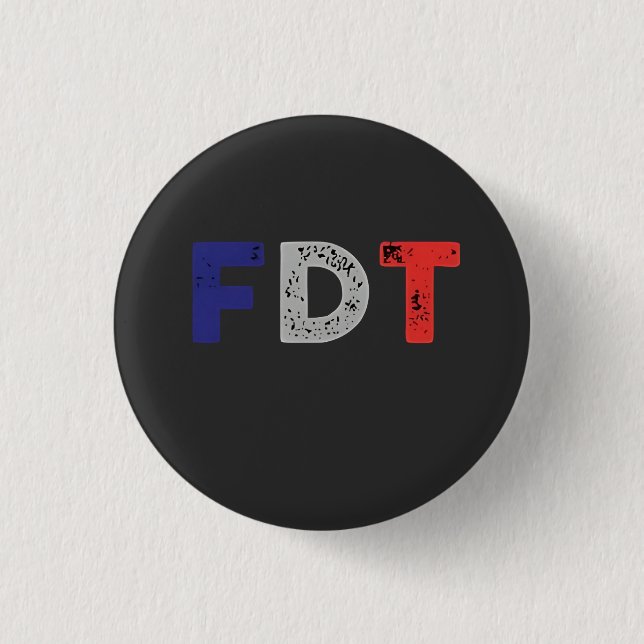 Anti Trump Maga FDT Widerstandskraft gegen Demokra Button (Vorderseite)