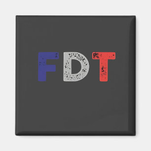 Anti Trump Maga FDT Widerstandskraft gegen Demokra Magnet