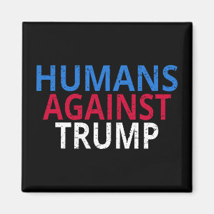 Anti-Trump - Menschen gegen Trump Magnet