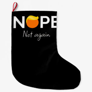Anti-Trump - Nein, nicht wieder I Großer Weihnachtsstrumpf