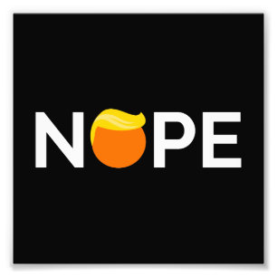 Anti-Trump - Nope Edition Fotodruck