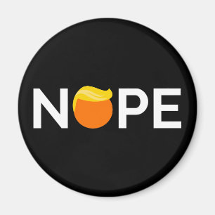 Anti-Trump - Nope Edition Magnet