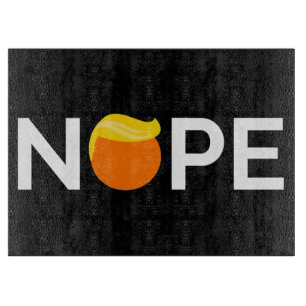 Anti-Trump - Nope Edition Schneidebrett