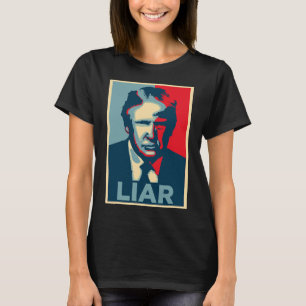 Anti-Trump-Obama-Hoffnungsplakat Lügner T-Shirt