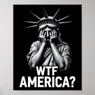 Anti-Trump Politik Und Demokratie Wtf Amerika _2  Poster
