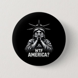 Anti-Trump Politik und Demokratie Wtf Amerika Button