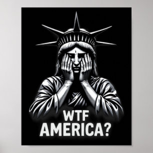 Anti-Trump Politik und Demokratie Wtf Amerika Poster