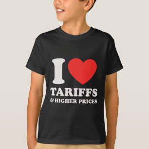 Anti-Trump-Protest-Shirt - I Lieben Zölle und hohe T-Shirt