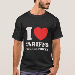 Anti-Trump Protest-Shirt - Ich liebe Zölle und hoh T-Shirt