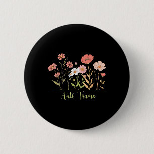 Anti-Trump Resist Floral Botanische Liberale Aktiv Button