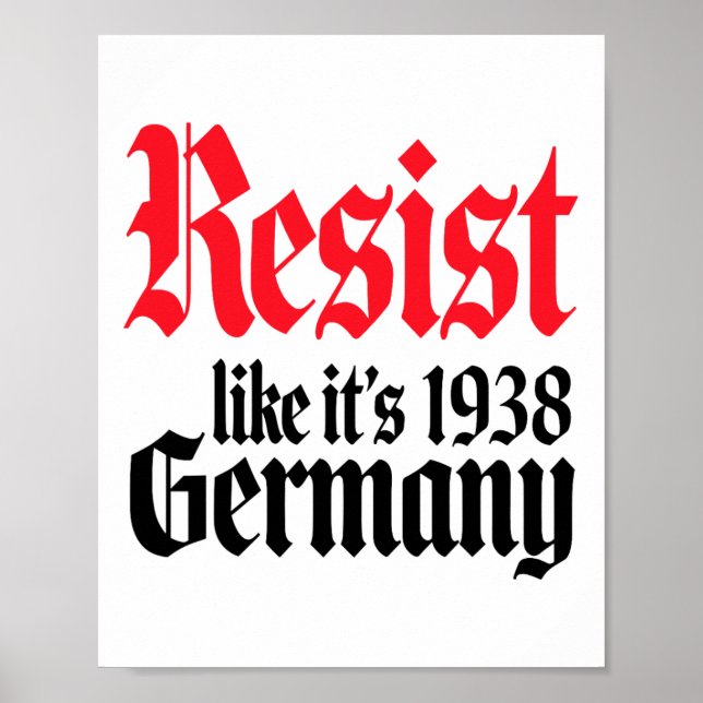 Anti-Trump Resist ist wie Deutschland 1938 Aktivis Poster (Vorne)