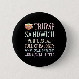 Anti Trump Sandwich Sign Funny Button