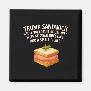 Anti Trump Sandwich Sign Funny Donald Magnet