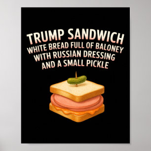 Anti Trump Sandwich Sign Funny Donald Poster